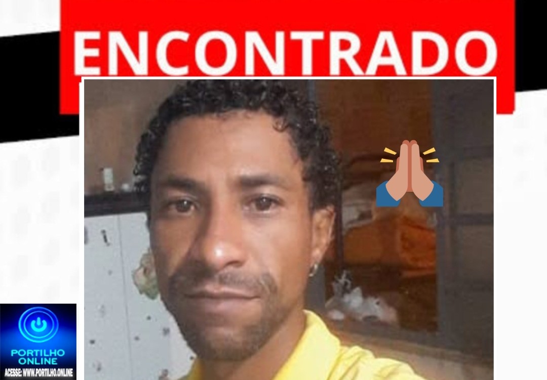 📢👉👀🧐🤔👏👊🙌🙏ENCONTRADO: Eder Ferreira Leitao, 42 anos