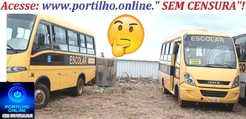 👉📢🐭🐁🐀🔍🕵🔎🚨🚖🚍🚔🚨🚓Ônibus publico escolar Portillho em lote particular? … “Quando vc for lá averiguar, chama uma guarnição da PM para registrar o BO”