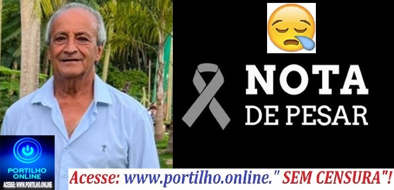 😔😪👉😱😭 😪⚰🕯😪 NOTA DE PESAR: Faleceu o Sr: Itagyba Gonçalves Netto, aos 77 anos