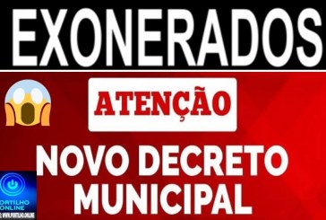 👉📢🤔⚠❓⁉🐁🐭🐀🤔😡👊✍Decreto exonera todos servidores nomeados da gestão anterior