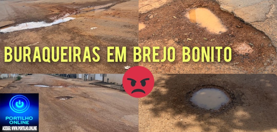 👉🗣📢😱🤔👎😡😠👎 ⛳ Buracos no queijo 🧀 🕳 ⛳ 🕳 ⛳   Brejo Bonito está igual “🧀 queijo suíço e tabuleiro de pirulito