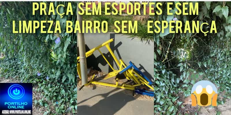 👉😱😠😡👀🤮🤢👿👺👹Portilho boa tarde. Faz uma matéria sobre a praça do Boa Esperança