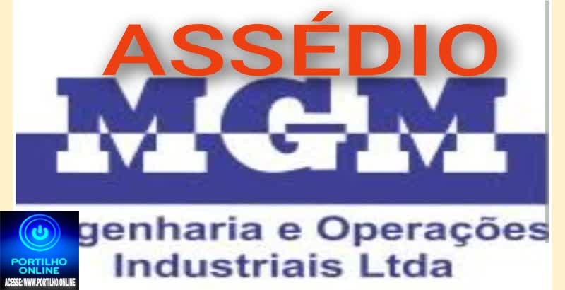 👉🗣📢 Denúncias de assédios na empresa MGM.🚨🚔⚖🔎🕵🔍😡👺👹👿💀Boa noite Portillho, Assédio sexual é crime (MGM )