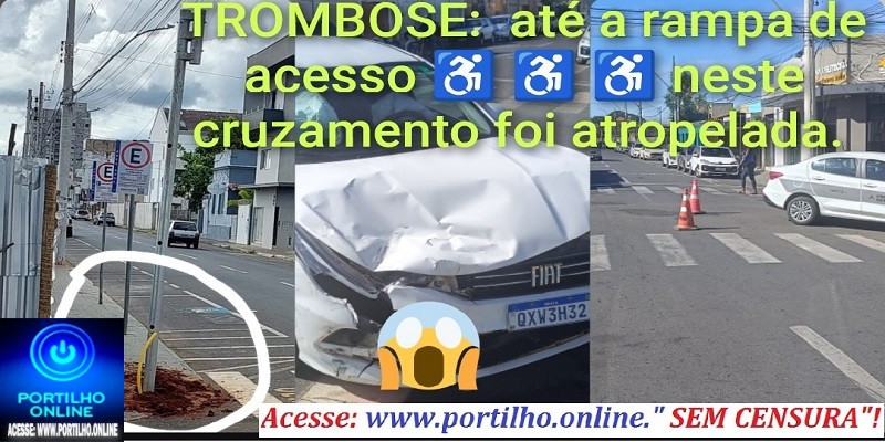 🤔🆘🚨🚒🚑🔥🤡😨😳🚔 TROMBOSE: até a rampa de acesso ♿ ♿ ♿ neste cruzamento foi atropelada.