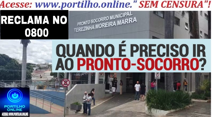 👉📢⚖👿🚨🩺🩻🩸💊🧬💉🚑🩼😥Portilho: Pronto-socorro não é lugar para casos leves” — vá ao PS apenas em situações de emergência.
