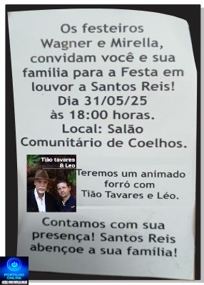 📢👏🙌✍🤝🙏🔝👏👏Wagner e Mirella convidam: Hoje sábado tem Festa ✨ em louvor a Santo Reis 🎉 na Comunidade de Coelhos🐰