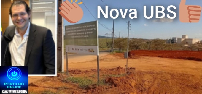 👉📢🤝🙌👏🚑Bairro Morada Nova receberá em breve uma nova UBS