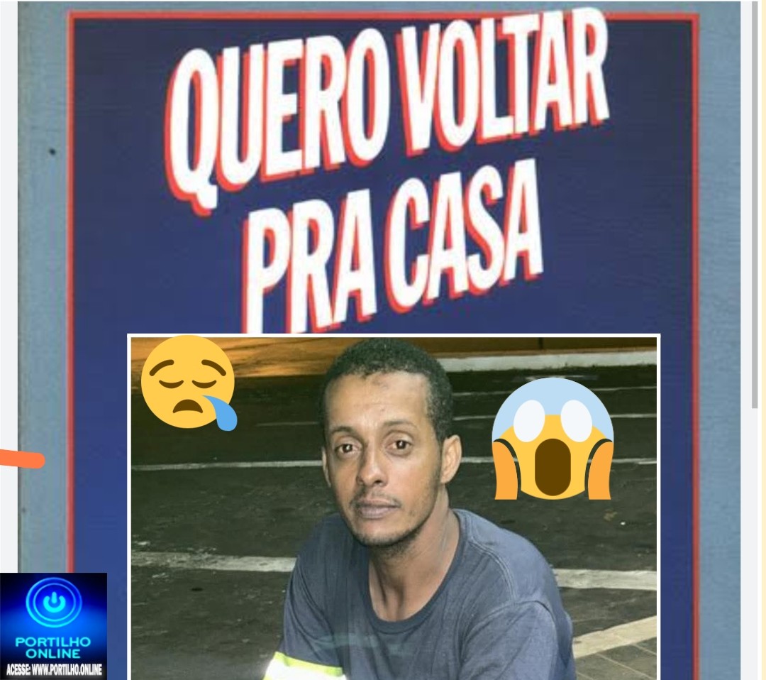 👉🤔 Desaparecido…🧐🗣📢😱🔍🕵🔎👀😪Patrocinense, passa fome e dificuldades para voltar pra Patrocinio.