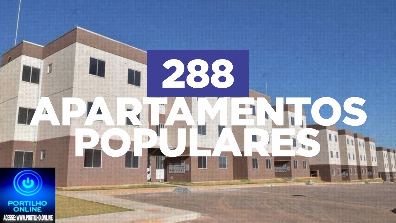 📢🙌👏🤙🏠🏡🏚🏢É fato: 288 apartamentos do Minha Casa, Minha Vida serão construídos ainda em 2025
