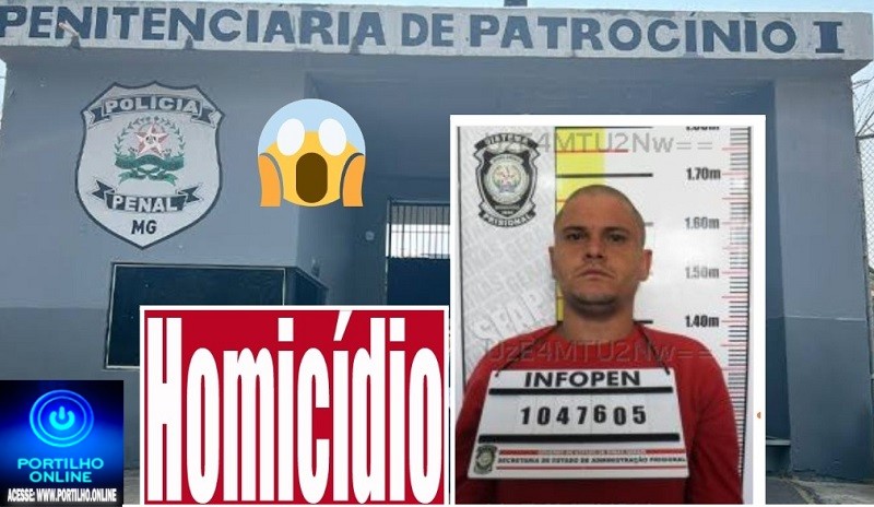 📢 Homicídio…👽🚔🚨🚒💣🕯⚰🗣👿😱 …ELE MORREU ESPANCADO! Foi morto X9, cagueta que teria denunciado de celular na cela