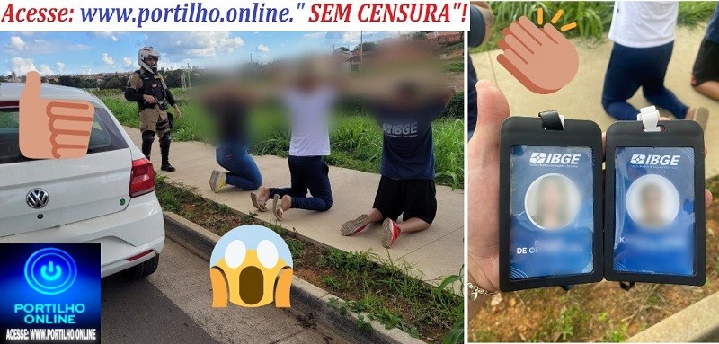 👉O CHICOTE ESTRALOU!!! ocorrênciassss policiais…🙄📢💥🕵🔎🚨🚨🚔 Quadrilha do IBGE foram presa. O bambu 🎍 gemeu!!!