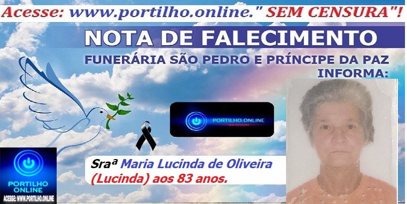 👉LUTO…⚰😔🕯😪😭FUNERÁRIA SAO PEDRO E PRÍNCIPE DA 🕊PAZ🕊🕊 INFORMA… Faleceu em Patrocínio-MG a Sraª Maria Lucinda de Oliveira (Lucinda) aos 83 anos.