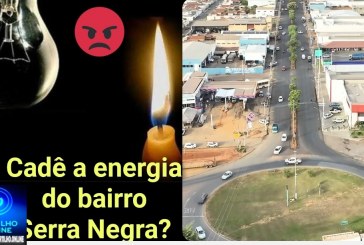 👉📢❓🔍🕵🔎🧐🔦💡🔌🕯Cadê a energia elétrica 💡 🔌 do bairro Serra Negra? Oi, Vi o Whatsapp no site do portilho e gostaria de conversar