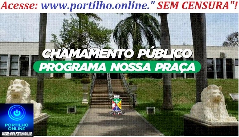 👉📢👏📌🤙🤝✍📏Administração Municipal abre inscrições para o Programa Nossa Praça 2025
