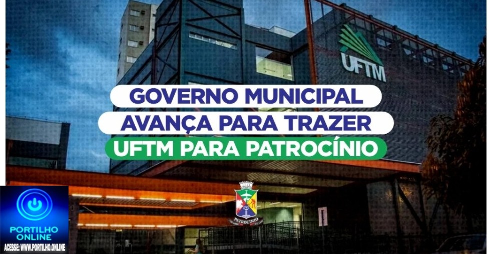 👉📢🎈🔍👀🔎Notícias 📰 🗞 da Prefeitura: Governo Municipal dá mais um passo para trazer universidade federal a Patrocínio