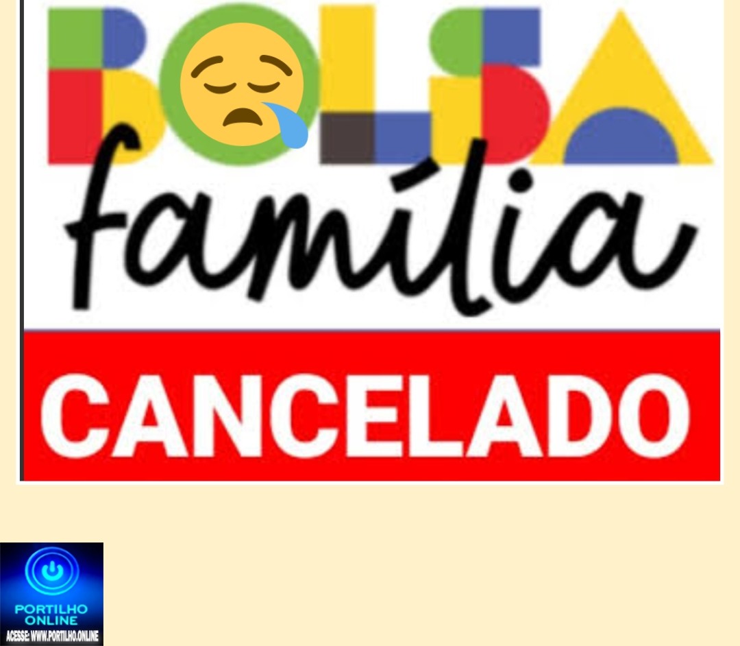 👉🫵📢💸💰👀🙂‍↕😮‍💨😢✂✂✂Cortaram meu Bolsa Família! Portilho, eu sei que você é a nossa voz…