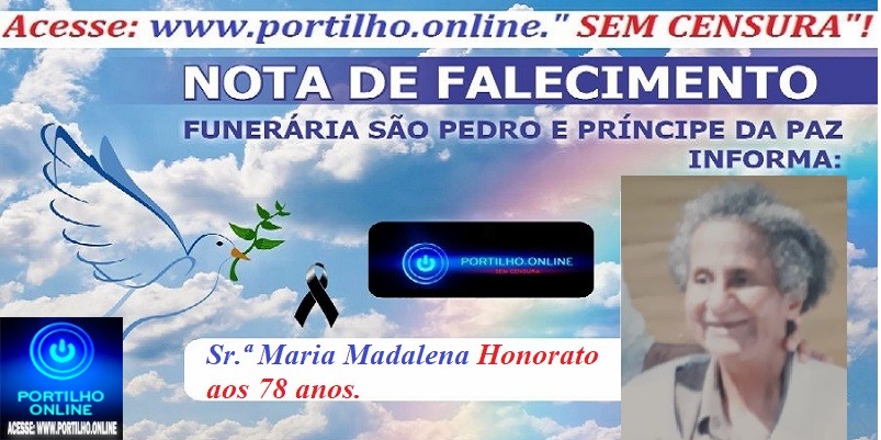 👉LUTO…⚰😔🕯😪😭FUNERÁRIA SAO PEDRO E PRÍNCIPE DA 🕊PAZ🕊🕊 INFORMAM…  Faleceu em Patrocínio-MG a Sr.ª Maria Madalena Honorato aos 78 anos.