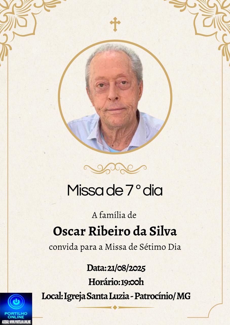 👉📢👉LUTO…⚰😔🕯😪😭FUNERÁRIA SAO PEDRO E PRÍNCIPE DA 🕊PAZ🕊🕊 INFORMAM… ⛪🕍💒MISSA DE 7 (sétimo)👉🙌😪⚰🕯🙏A família da família do  o Srº: Oscar Ribeiro da Silva , convida para a missa….