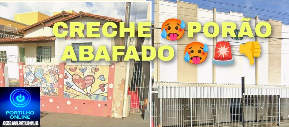 📢♨🫵😠😡👎🥵🚨Pen ( panela de pressão 🫵 creche do porão)🥵🚨👎😡😠 no bairro morada nova coloca vida das crianças em risco devido ao calor ♨