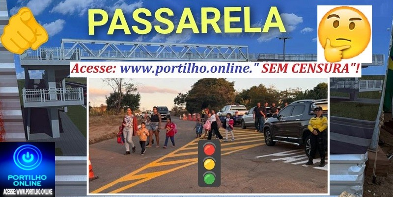 🫵🚔🛑🚥📢🚨😡🚛🚑🛑🚥Cadê a passarela prometida após a “pedrada” fundamental?