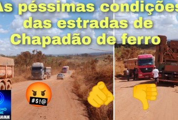 👉📢😡🤬🕳✍😱👎👎👀🕳Estradas rurais  em Chapadão de ferro. Nem os caminhões conseguem subir