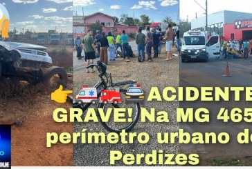 👉🚨Perdizes.👉🚒🚑📢🚔🧐🚓😱🚨 ACIDENTE GRAVE! Na MG 465 perímetro urbano de Perdizes