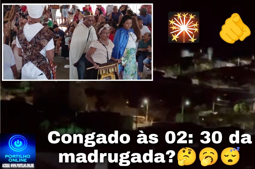 👉📢🫵😡👊🕜⌛🥁🎷🪗🥁🎺🪘🎇🎊🔥💥Festa da Matinha. ” Portilho Eu estou acordada desde as 02:30 por causa do barulho intenso dos batuques desse congado”