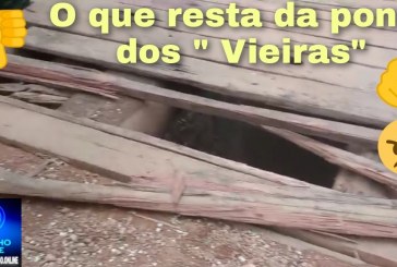 👉🤔📢🔍🚦🛑🔎🕵🚧👊😠🤬👎A “Ponte do Rio que Cai” versão “ponte do VIEIRAS”