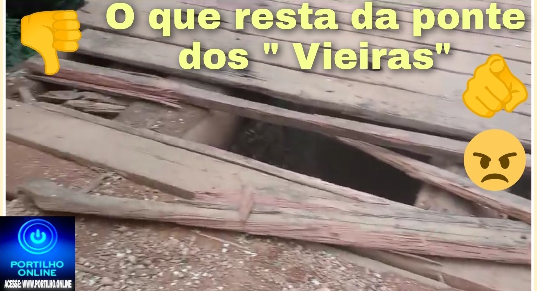 👉🤔📢🔍🚦🛑🔎🕵🚧👊😠🤬👎A “Ponte do Rio que Cai” versão “ponte do VIEIRAS”