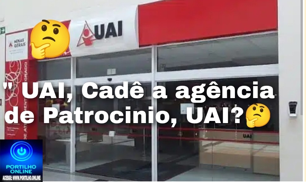 👉📢🫵🤔🫣😠🥱👉 Patrocínio fica de fora das unidades das UAIs; até Monte Carmelo, Coromandel e São Gotardo foram contemplados — confira os 30 municípios