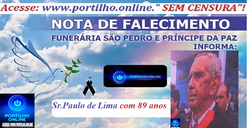 👉LUTO…⚰😔🕯😪😭FUNERÁRIA SAO PEDRO E PRÍNCIPE DA 🕊PAZ🕊🕊 INFORMAM… Faleceu em Patrocínio-MG o Sr.Paulo de Lima com 89 anos