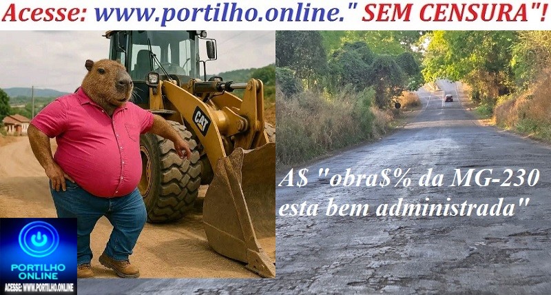 👉🔎🕵🔍🚨🚔🧐🐭🚧🚦💸⚖💳💰MG-230: E$$e “admini$trador da obra” é um velho conhecido!