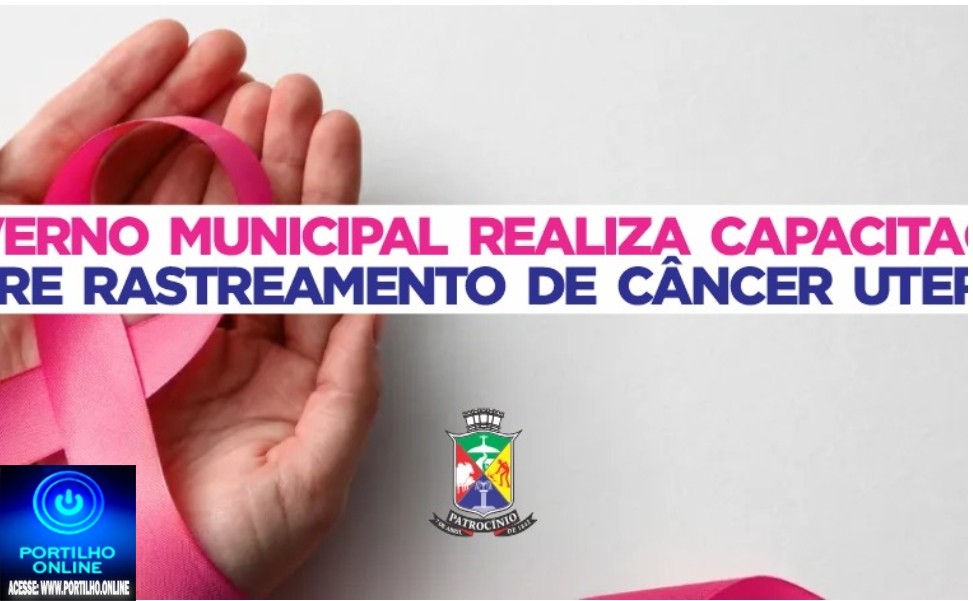 👉✍️👏🙌Governo Municipal promove capacitação sobre novas diretrizes para rastreamento do câncer de colo de útero