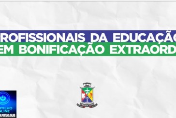👉🤝👏👍 Notícias 📰🗞️ da prefeitura. Profissionais da educação recebem bonificação extraordinária referente ao exercício de 2025