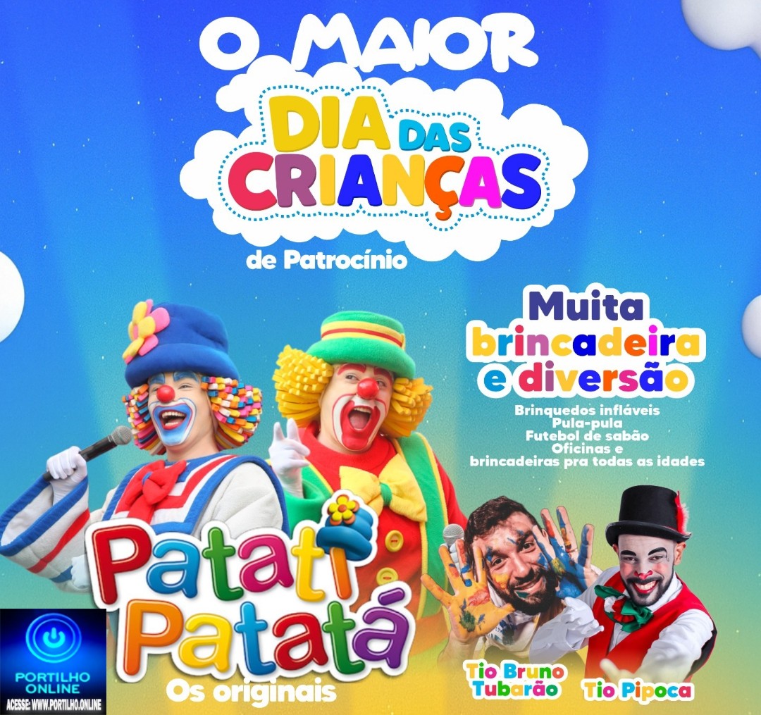 👉👏👍🙌🙏🎊🎉🤝🎈🎂🎇🎆O Maior Dia das Crianças de Patrocínio está chegando! Notícias 📰🗞️ da prefeitura municipal.