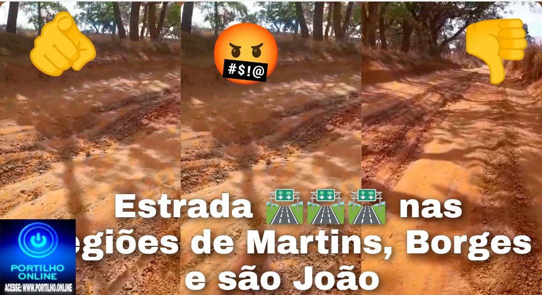 👉📢😡👎🚧😠🤔😱Estrada 🛣️🛣️🛣️ nas regiões de Martins, Borges e são João.”Portilho ajuda a gente aqui da roça