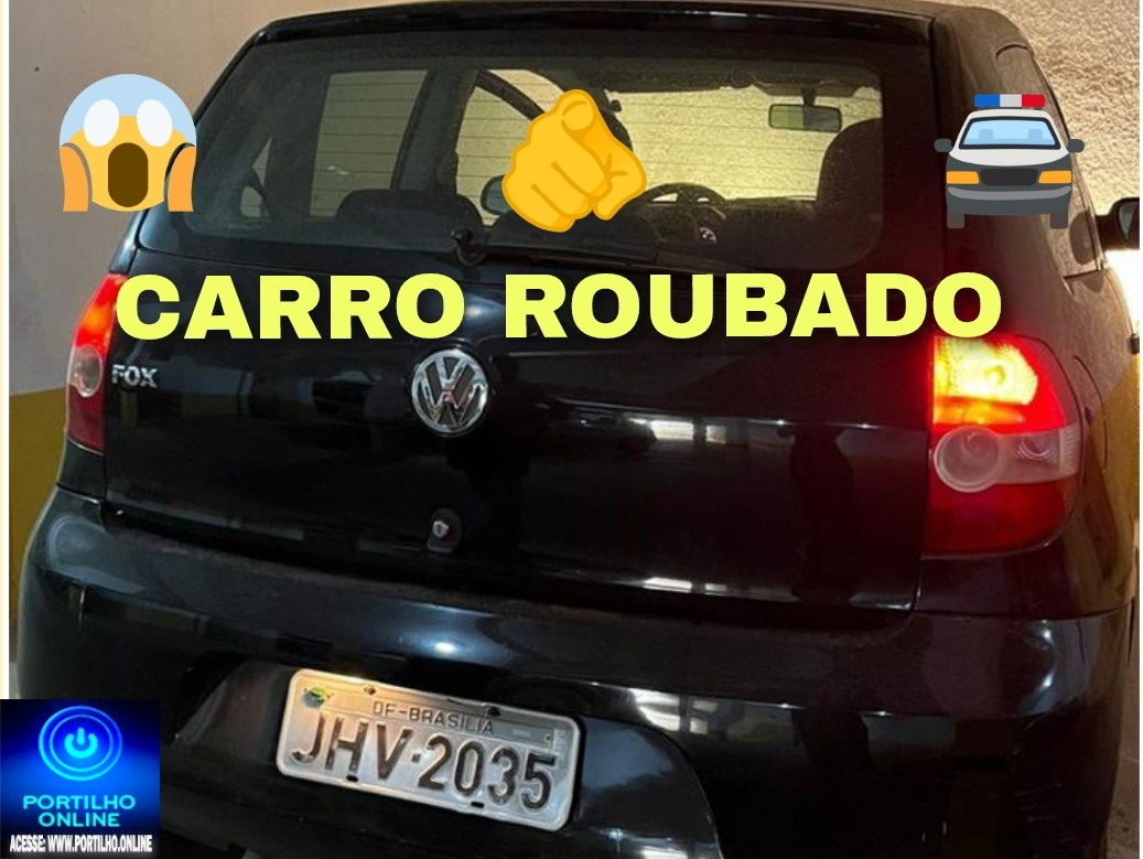 👉😱🚨🚔👁CARRO ROUBADO: Fox preto placa JHV 2035.