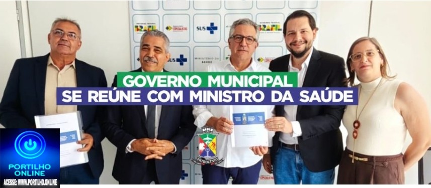 👉👏 Notícias 📰 📰 🗞️ da prefeitura 👍🙌🚑🩺🩻Governo Municipal apresenta demandas prioritárias da saúde de Patrocínio ao Ministério da Saúde