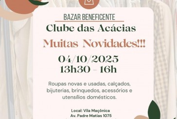 👉📢👏BAZAR BENEFICENTE!!!👘🧥👖👗👚👕🧦👢👜👓👟👞 Neste sábado dia, 04/10/2025 das 13: 30 ás 16:00 no CLUBE DÁS ACÁCIAS