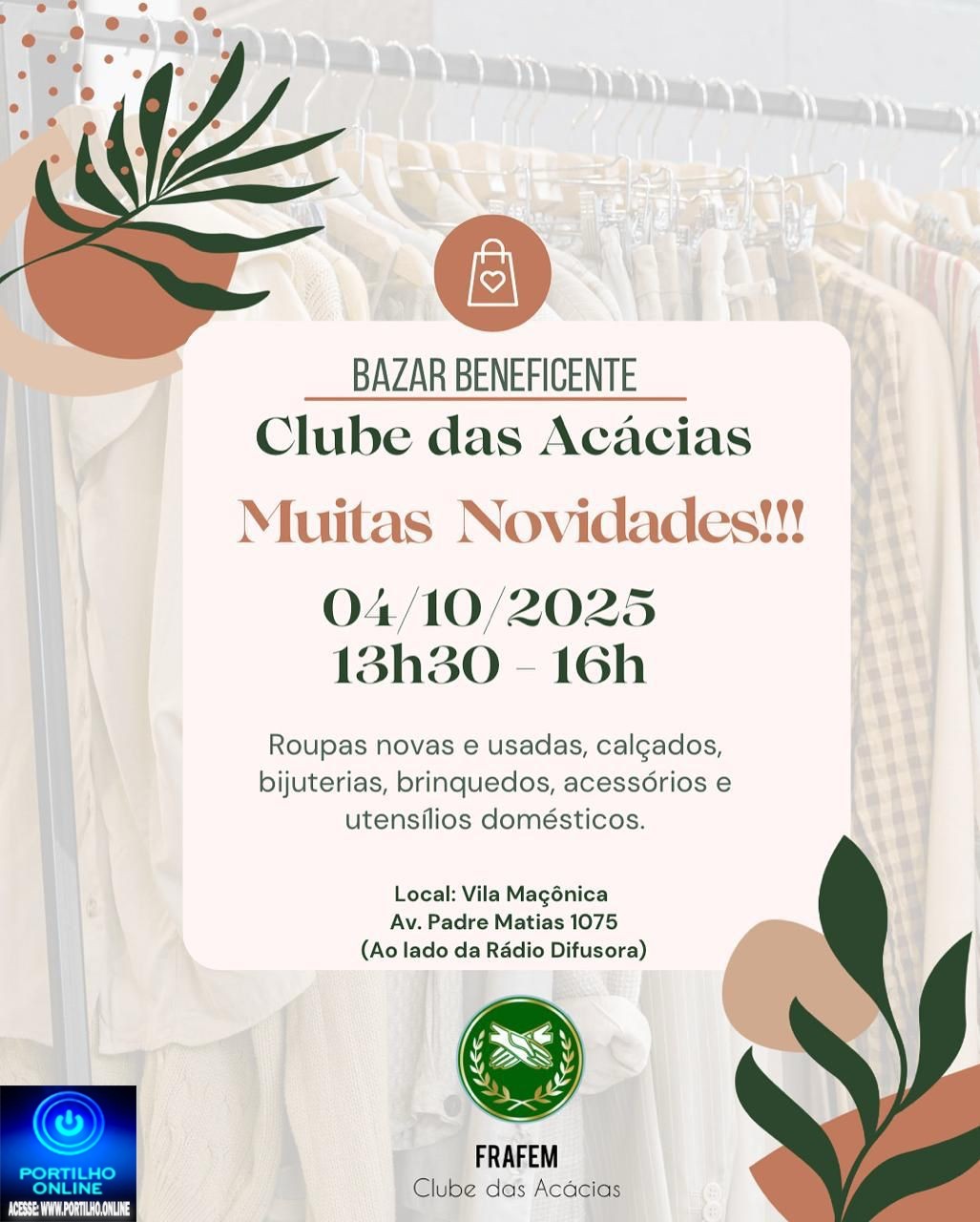 👉📢👏BAZAR BENEFICENTE!!!👘🧥👖👗👚👕🧦👢👜👓👟👞 Neste sábado dia, 04/10/2025 das 13: 30 ás 16:00 no CLUBE DÁS ACÁCIAS