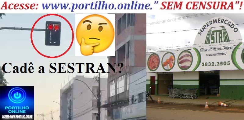 👉🚔😠🚨 CadÊ a SESTRAN? 🔎🕵🔍📢🚨🚓🚔🚦🛑🚧Sinaleiro do Supermercado do Sindicato precisa de mais fiscalização