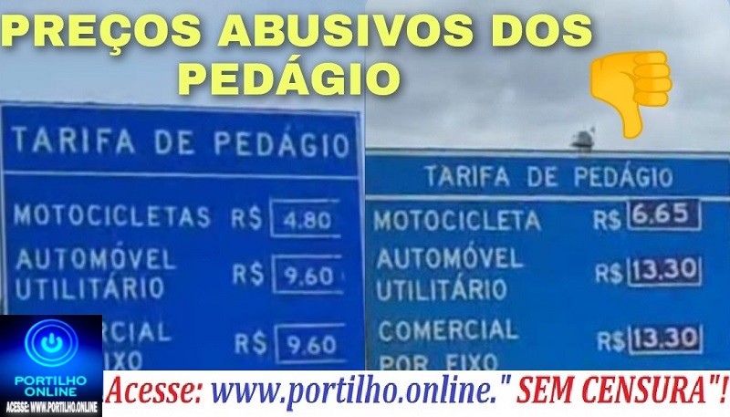 👉😡👎🫵🛣️💸💴💰Portilho boa tarde, eu sei que vc tem voz…”Os pedágios estão ficando mais caros do que a gasolina”.