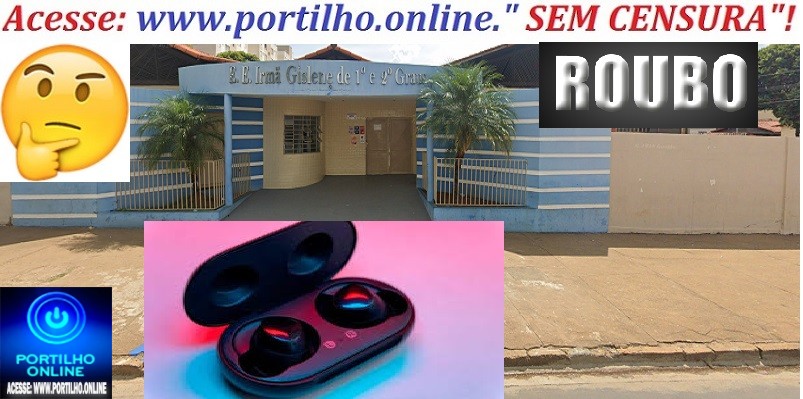 Deu “BO”.👉🧐⚖Qual a filha do advogado?🚓😱🔍👀🔎🚔🤔Portilho, tá dando oq falar! Roubo na escola Irmãs Gislene.