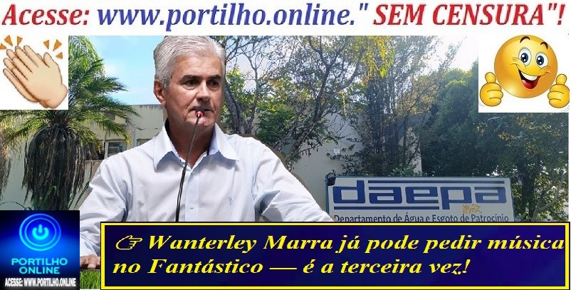 👉🤫🤔🧐😱👀🗣❓⁉🔍🔎👉 TERCEIRA BAIXA NO GOVERNO GB E MC! Wanterley Marra já pode pedir música no Fantástico — é a terceira vez!