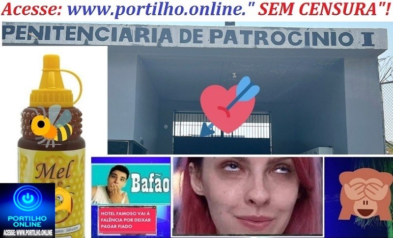  🍯 🍯🫶🫵🚓🚋🐝👉😱🚔😜Patro-mel informa….Ai Portilho, a patromel deu resposta pros presos amostradinhos.
