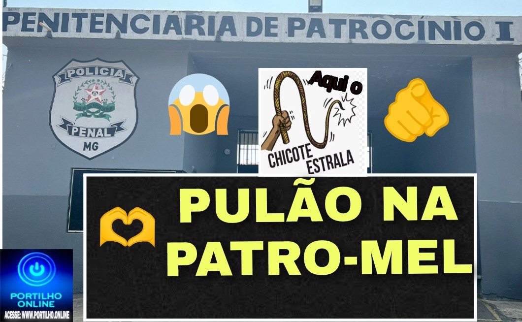 💥⚖ Atualizando 😈 PULÃO NA PATRO-MEL 👺👿🚨🚔O CHICOTE ESTRALOU E O BAMBU GEMEU!!! DESDE AS 03: DA MADRUGA…👀🚨📢🚔🚓🚓⚖👁🚀