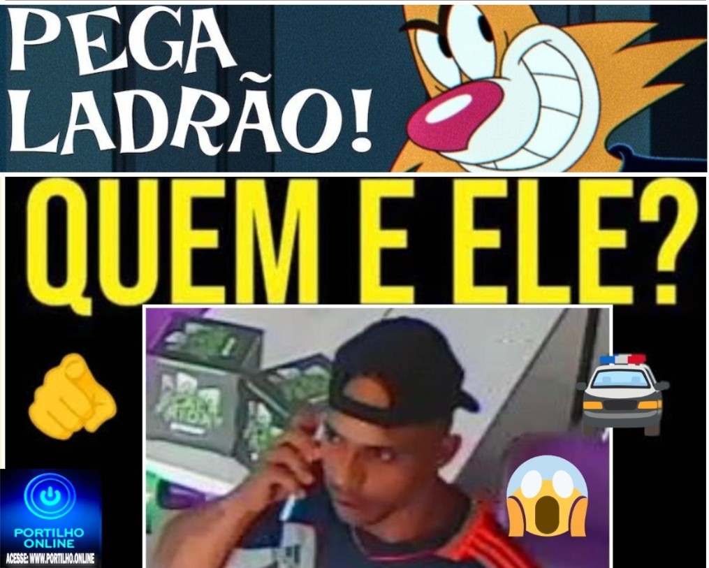 👉🚨🚓🚔😱😱👀Pega ladrão!🫵Portilho: eu queria fazer denúncia em Patrocinio de um rapaz que a polícia tá procurando