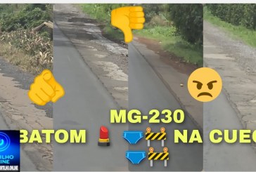 👉📢💰💸👎🐭🐁🐇MG- 230. Batom na cueca 🩲 🚧 🚜 💄 🩲 ⚠️ ALERTA URGENTE SITUAÇÃO CRÍTICA NA MG-230