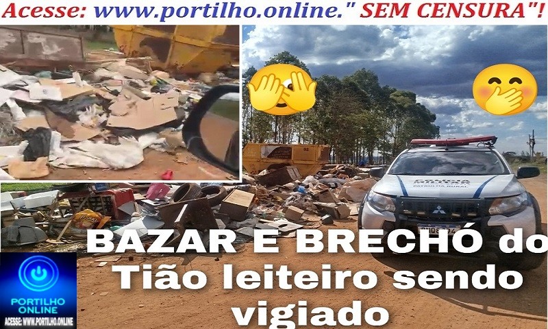 👉🫵🚨🛑🚏👊⚖️🚓🚔Após ser mostrado aqui no site, o ” bazar e brechó do Tião Leiteiro