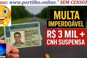👉🚔⚖🚧🛑🚦✍✍🔎🔍Deputado propõe nova lei de trânsito com multa imperdoável de R$ 3 mil e suspensão de 12 meses da CNH